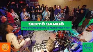 Samb&ocirc; - Xote dos Milagres/Xote da Alegria/Rindo A Toa (Samb&ocirc; Sessions)