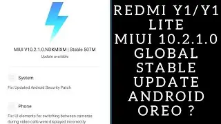 Redmi Y1 / Redmi Y1 Lite MIUI 10.2.1.0 Global Stable Update Rolling Out | Android Oreo?