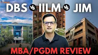 DBS VS IILM VS JAIPURIA | MBA | PGDM REVIEW 2025 | PLACEMENTS | FEES | ADMISSION |