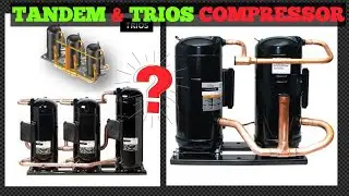 Tandem and Trios scroll compressor basic details | hvac training videos