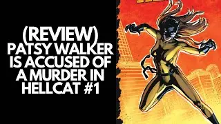 (Review) Patsy Walker is Accused of Murder in Hellcat #1!