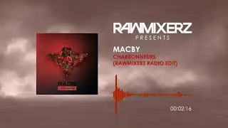 Macby - Charbonneurs (Rawmixerz Radio Edit)