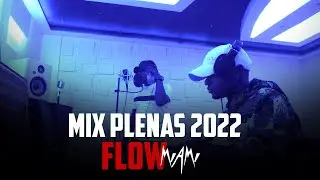 🔥MIX PLENAS 2022 FLOW MIAMI - PLENAS TRAS PLENAS - @vjrocay @luillypureza_C3 🔥
