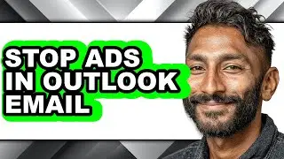 How to Stop Ads in Outlook Email - Full Guide
