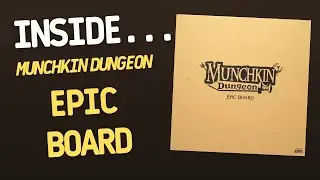 Munchkin Dungeon Epic Board | Inside with Jo&atilde;o Ricardo Ep153