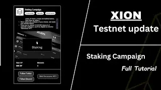 XION Testnet Update  |  Staking Campaign