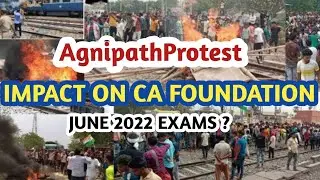 AgnipathProtest Impact On CA foundation June 2022 Exams? | Official ICAI Update