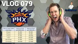 Protect Your Hearing! | Phoenix Suns Decibel Levels | DrCliffAuD VLOG 079