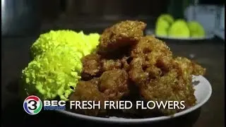 FRESH FRIED FLOWERS | Ch3Thailand