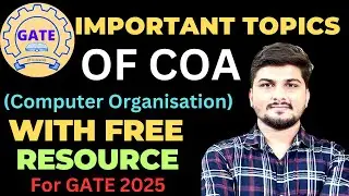 Important Topics Of COA (Computer Organisation and Architecture) | GATE CSE Important Topics #gate