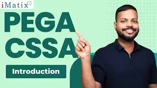 Introduction in PEGA CSSA | PEGA CSSA Online Training | PEGA CSSA Online Tutorial |PEGA CSSA |iMatix
