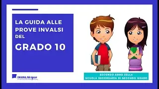La guida alle Prove INVALSI del grado 10