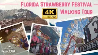 Wandering the Florida Strawberry Festival - 4K Walking Tour