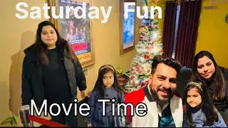 Weekend Vibes With Family | Daily Routine + Movie Night | Family Vlog