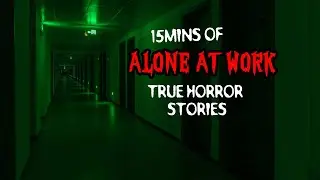 15mins of Night Shift Alone at Work Horror Stories | Part  1
