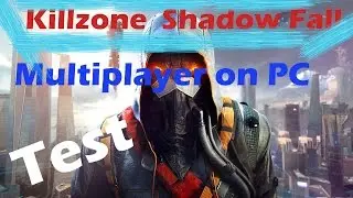 Killzone Shadow Fall Multiplayer on PC (Via Remote Play) [720p 60fps]
