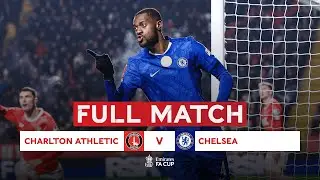 FULL MATCH | Charlton v Chelsea | Third Round | Emirates FA Cup 2025-26