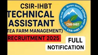 CSIR-IHBT Technical Assistant Recruitment 2025 | Tea Farm Management | Full Notification Explained
