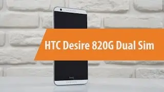 Распаковка HTC Desire 820G Dual Sim / Unboxing HTC Desire 820G Dual Sim