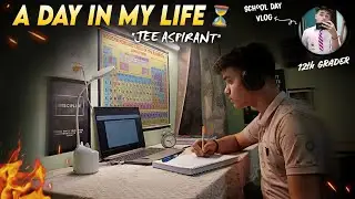 A Day in My Life As a JEE ASPIRANT 🔥📚| School Day Vlog 📸 | JEE 2026 🎯 | Board Exams ☠️ |~#studyvlog