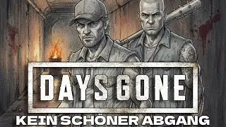 Days Gone Deutsch &ndash; Kein sch&ouml;ner Abgang | Let&rsquo;s Play #002 &ndash; Story & Hauptquest