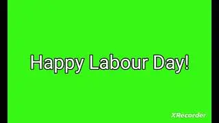 Happy Labour Day! 