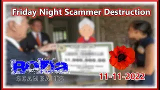 Friday Night Scammer Destruction 11-11-2022 (Dave Sayer)