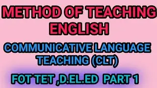 communicative language teaching for Tet and d.el.ed.@Parikshitstudy