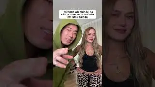 Ele TESTOU A LEALDADE da namorada na balada e ela fez isso 😱 #shorts