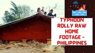 Philippines Super Typhoon Rolly Raw Home Footage Showing Flooding and Destruction