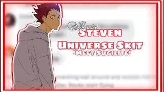 ||Steven Universe￼ Skit||Meet Sugilite||Haikyuu Texts||Akaria||