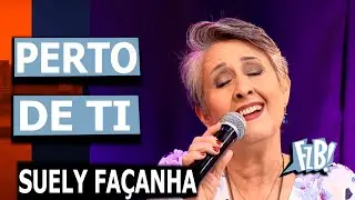 PERTO DE TI | SUELY FA&Ccedil;ANHA | MUSICAL