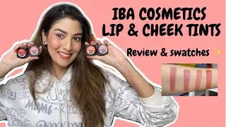 IBA COSMETICS LIP & CHEEK TINT (REVIEW & SWATCHES)