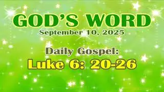 Daily Bible Verse September 10, 2025 Luke 6: 20-26 God's Word Bible Reading