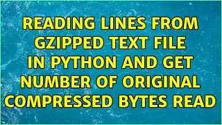Reading lines from gzipped text file in Python and get number of original compressed bytes read
