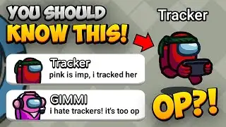 Among Us - Tracker Role (Everything You Need To Know)