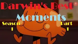 Darwin's Best Moments! | Season 1 Part 1 | The Amazing World of Gumball