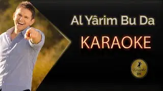 Al Yarim Bu Da Sana Karaoke 8k