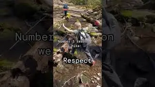 Reasons We Hike, #3
