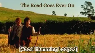 Howard Shore - The Road Goes Ever On [VOCAL MELODY LOOPED]