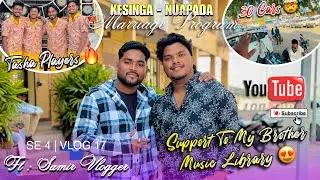 Kesinga-Nuapada Marriage Program 😍🔥Support To My Brother Music Library ♥️🙏ft : Samir Vlogger #vlog 