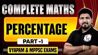 MPPSC & VYAPAM 2024 Maths | Percentage in Maths for MPPSC and VYAPAM Exam 2024 | Part-1