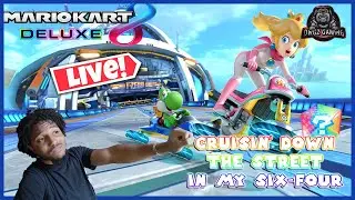 Cruisin' Down the Street in my Six-Four | Mario Kart 8 Deluxe Livestream