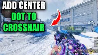 How To Add Center Dot To Crosshair In COD Black Ops 6 - Easy Guide