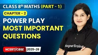 Most Important Questions - Power Play | Class 8th Maths | Chapter 2 | CBSE 2025-26