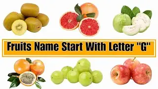 Learn About Fruits Names Start with Letter 