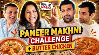 Best Paneer Makkhani and Butter Chicken in Mumbai | AAAP KA PARIVAAR food challenge