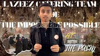 LAZEEZ CATERING TEAM MADE THE IMPOSSIBLE POSSIBLE AT THE FINEST VENUES IN KARACHI 
