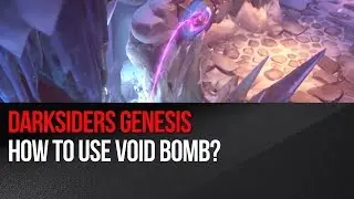 Darksiders Genesis - How to use void bomb - Chapter 4
