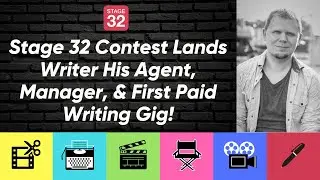 Stage 32 Contest Lands Writer His Agent, Manger, & First Paid Writing Gig!